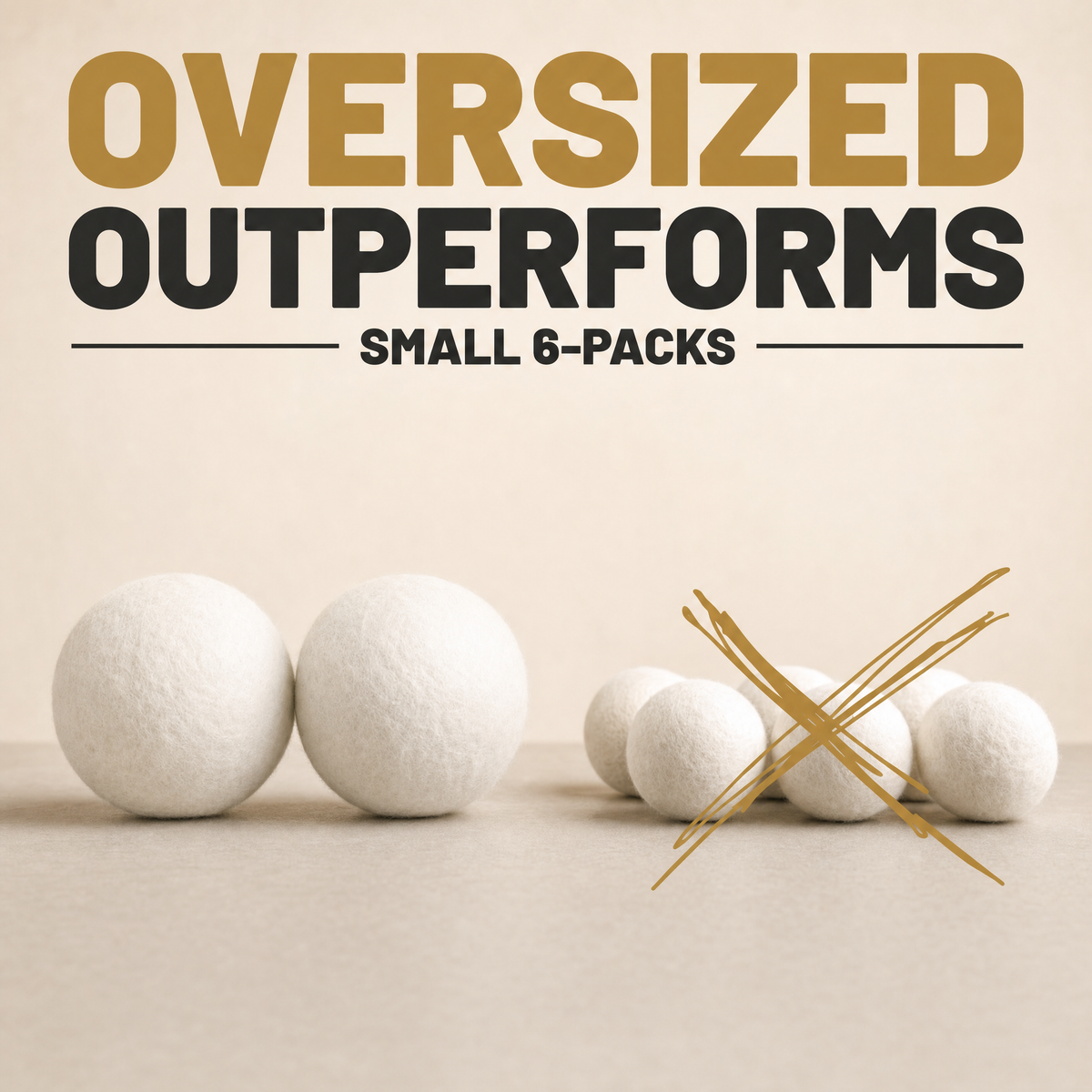 Two oversized wool balls outperform small six-packs